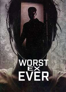 Người yêu cũ tệ nhất - Worst Ex Ever - (2024) - PhimMoi2024 - Website xem phim miễn phí tốt nhất