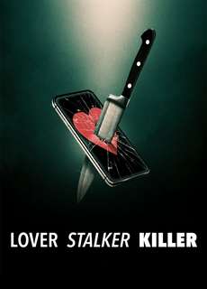 Người yêu, kẻ rình mò, sát nhân - Lover, Stalker, Killer - (2024) - PhimMoi2024 - Website xem phim miễn phí tốt nhất