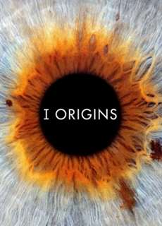 Nguồn Gốc - I Origins - (2014) - PhimMoi2024 - Website xem phim miễn phí tốt nhất