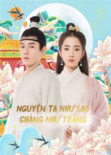 Nguyện Ta Như Sao Chàng Như Trăng - Oops！The King is in Love - (2020) - PhimMoi2024 - Website xem phim miễn phí tốt nhất