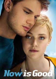 Nguyện Ước - Now Is Good - (2012) - PhimMoi2024 - Website xem phim miễn phí tốt nhất