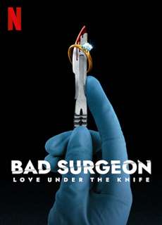 Nhà phẫu thuật bất lương: Tình yêu dưới lưỡi dao - Bad Surgeon: Love Under the Knife - (2023) - PhimMoi2024 - Website xem phim miễn phí tốt nhất