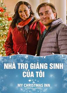 Nhà Trọ Giáng Sinh Của Tôi - My Christmas Inn - (2018) - PhimMoi2024 - Website xem phim miễn phí tốt nhất