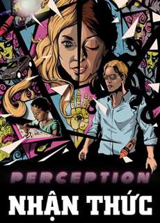 Nhận Thức - Perception - (2018) - PhimMoi2024 - Website xem phim miễn phí tốt nhất