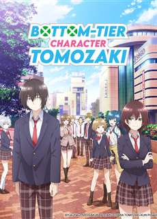 Nhân vật yếu ớt của Tomozaki-kun - The Low Tier Character - (2021) - PhimMoi2024 - Website xem phim miễn phí tốt nhất