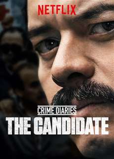Nhật ký tội phạm: Ứng cử viên - Crime Diaries: The Candidate - (2019) - PhimMoi2024 - Website xem phim miễn phí tốt nhất