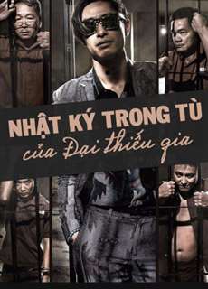 Nhật Ký Trong Tù Của Đại Thiếu Gia - Imprisoned: Survival Guide For Rich And Prodigal - (2015) - PhimMoi2024 - Website xem phim miễn phí tốt nhất