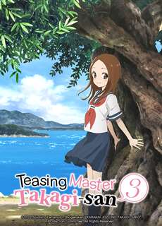 Nhất Quỷ Nhì Ma, Thứ Ba Takagi Mùa 3 - Teasing Master Takagi-san Season 3, Trò Đùa Đáng Yêu 3 - (2022) - PhimMoi2024 - Website xem phim miễn phí tốt nhất
