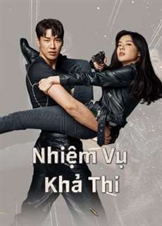 Nhiệm Vụ Khả Thi - Mission:Possible - (2021) - PhimMoi2024 - Website xem phim miễn phí tốt nhất