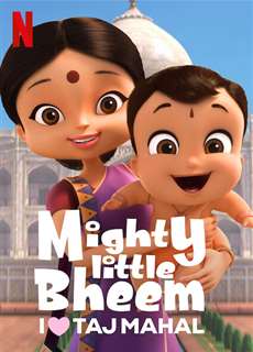 Nhóc Bheem quả cảm: Em yêu Taj Mahal - Mighty Little Bheem: I Love Taj Mahal - (2022) - PhimMoi2024 - Website xem phim miễn phí tốt nhất
