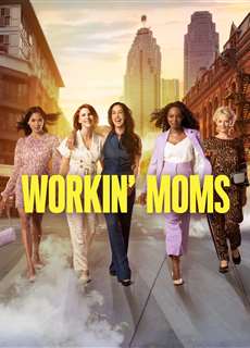 Những bà mẹ siêu nhân (Phần 2) - Workin' Moms (Season 2) - (2017) - PhimMoi2024 - Website xem phim miễn phí tốt nhất