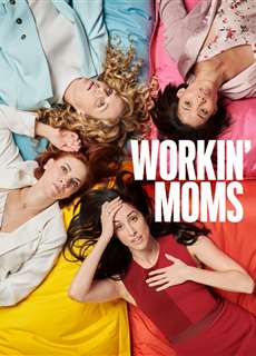 Những bà mẹ siêu nhân (Phần 3) - Workin' Moms (Season 3) - (2019) - PhimMoi2024 - Website xem phim miễn phí tốt nhất