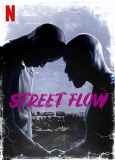 Những cậu bé vùng ngoại ô - Street Flow - (2019) - PhimMoi2024 - Website xem phim miễn phí tốt nhất