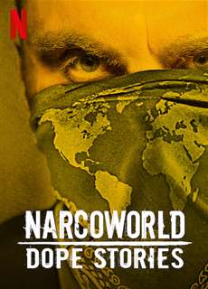 Những câu chuyện về thế giới thuốc phiện - Narcoworld: Dope Stories - (2019) - PhimMoi2024 - Website xem phim miễn phí tốt nhất
