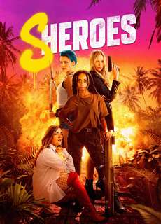 Những Cô Nàng Hành Động - Sheroes - (2023) - PhimMoi2024 - Website xem phim miễn phí tốt nhất