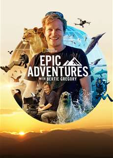 Những Cuộc Phiêu Lưu Hùng Tráng Cùng Bertie Gregory - Epic Adventures with Bertie Gregory - (2022) - PhimMoi2024 - Website xem phim miễn phí tốt nhất