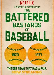 Những đứa con hoang bị vùi dập của bóng chày - The Battered Bastards of Baseball - (2014) - Website xem phim miễn phí tốt nhất