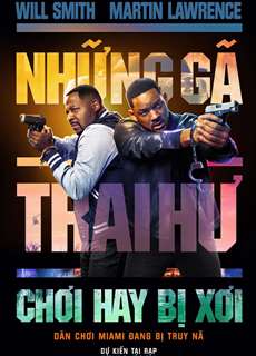 Những Gã Trai Hư: Chơi Hay Bị Xơi - Bad Boys: Ride or Die - (2024) - PhimMoi2024 - Website xem phim miễn phí tốt nhất