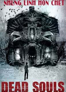 Những Linh Hồn Chết - Dead Souls - (2012) - PhimMoi2024 - Website xem phim miễn phí tốt nhất