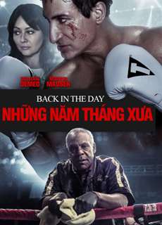 Những Năm Tháng Xưa - Back In The Day - (2016) - PhimMoi2024 - Website xem phim miễn phí tốt nhất