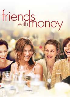 Những người bạn giàu có - Friends with Money - (2006) - PhimMoi2024 - Website xem phim miễn phí tốt nhất