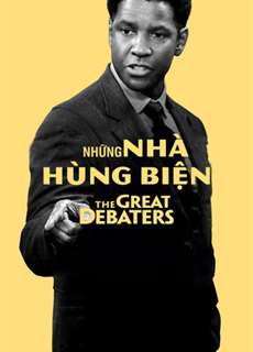 Những Nhà Hùng Biện - The Great Debaters - (2007) - PhimMoi2024 - Website xem phim miễn phí tốt nhất
