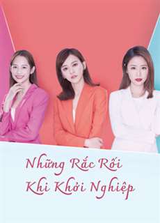 Những Rắc Rối Khi Khởi Nghiệp - The Arc of Life - (2021) - PhimMoi2024 - Website xem phim miễn phí tốt nhất