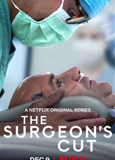 Những thiên tài phẫu thuật - The Surgeon's Cut - (2020) - PhimMoi2024 - Website xem phim miễn phí tốt nhất