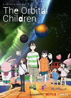 Những thiếu niên trong không gian - The Orbital Children - (2022) - PhimMoi2024 - Website xem phim miễn phí tốt nhất