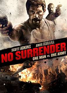 No Surrender - No Surrender - (2018) - PhimMoi2024 - Website xem phim miễn phí tốt nhất