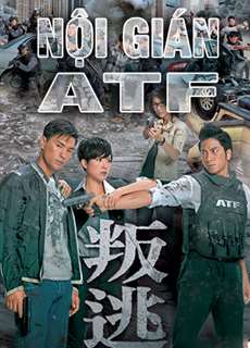 Nội gián ATF -  叛逃 - (2014) - PhimMoi2024 - Website xem phim miễn phí tốt nhất