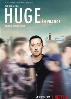 Nổi tiếng đất Pháp - Huge in France - (2019) - PhimMoi2024 - Website xem phim miễn phí tốt nhất