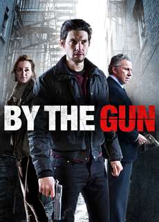 Nòng Súng Trên Tay - By the Gun - (2014) - PhimMoi2024 - Website xem phim miễn phí tốt nhất