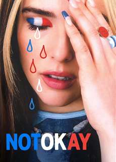 Not Okay - Not Okay - (2022) - PhimMoi2024 - Website xem phim miễn phí tốt nhất
