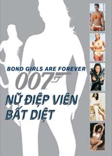 Nữ Điệp Viên Bất Diệt - Bond Girls Are Forever (2012) - (2012) - PhimMoi2024 - Website xem phim miễn phí tốt nhất