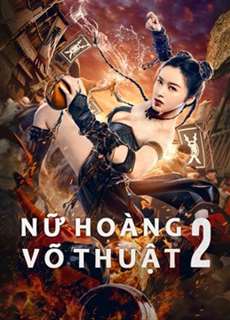 Nữ Hoàng Võ Thuật 2 - The Queen of KungFu 2 - (2021) - PhimMoi2024 - Website xem phim miễn phí tốt nhất
