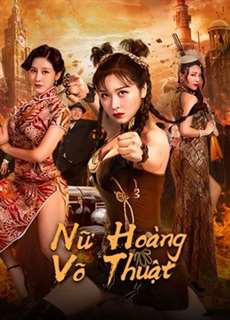 Nữ Hoàng Võ Thuật - The Queen of KungFu - (2020) - PhimMoi2024 - Website xem phim miễn phí tốt nhất