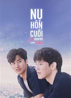 Nụ Hôn Cuối Chỉ Dành Cho Cậu - Dark Blue Kiss - (2019) - PhimMoi2024 - Website xem phim miễn phí tốt nhất