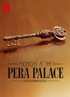 Nửa đêm tại Pera Palace - Midnight at the Pera Palace - (2022) - PhimMoi2024 - Website xem phim miễn phí tốt nhất
