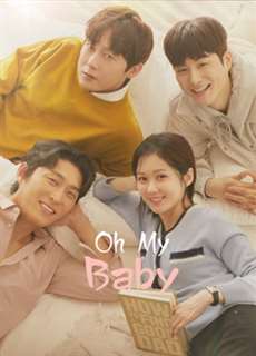 Oh My Baby - Oh My Baby - (2020) - PhimMoi2024 - Website xem phim miễn phí tốt nhất