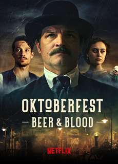 Oktoberfest: Máu và bia - Oktoberfest: Beer & Blood - (2020) - PhimMoi2024 - Website xem phim miễn phí tốt nhất