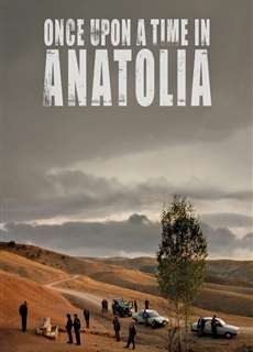 Once Upon a Time in Anatolia - Once Upon a Time in Anatolia - (2011) - PhimMoi2024 - Website xem phim miễn phí tốt nhất