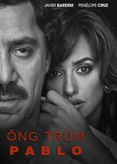 Ông Trùm Pablo - Loving Pablo - (2017) - PhimMoi2024 - Website xem phim miễn phí tốt nhất