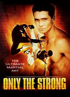 Only the Strong - Only the Strong - (1993) - PhimMoi2024 - Website xem phim miễn phí tốt nhất