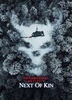 Paranormal Activity: Next of Kin - Paranormal Activity: Next of Kin - (2021) - PhimMoi2024 - Website xem phim miễn phí tốt nhất