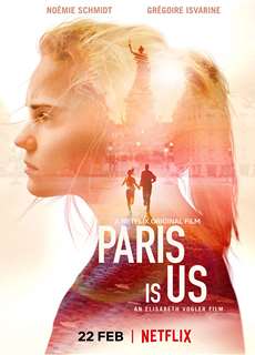 Paris của chúng ta - Paris Is Us - (2019) - PhimMoi2024 - Website xem phim miễn phí tốt nhất