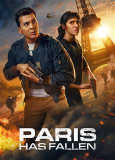 Paris Thất Thủ - Paris Has Fallen - (2024) - Website xem phim miễn phí tốt nhất
