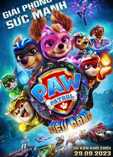 PAW Patrol: Phim Siêu Đẳng - PAW Patrol: The Mighty Movie - (2023) - PhimMoi2024 - Website xem phim miễn phí tốt nhất