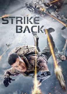 Phá Vỡ Vòng Vây - STRIKE BACK - (2021) - PhimMoi2024 - Website xem phim miễn phí tốt nhất