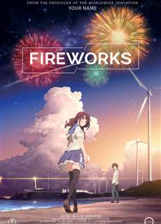 Pháo Hoa Nên Ngắm Từ Dưới Hay Bên Cạnh? - Fireworks, Should We See it From The Side Or The Bottom? - (2017) - PhimMoi2024 - Website xem phim miễn phí tốt nhất
